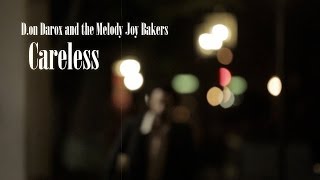 D.on Darox and the Melody Joy Bakers - Careless