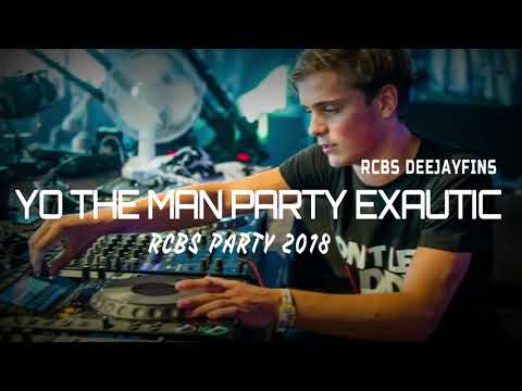 Yo The Man Party Exautic By Rcbs deejayFins