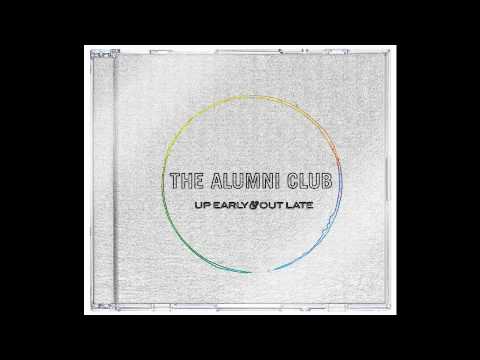 The Alumni Club - There Are Rules