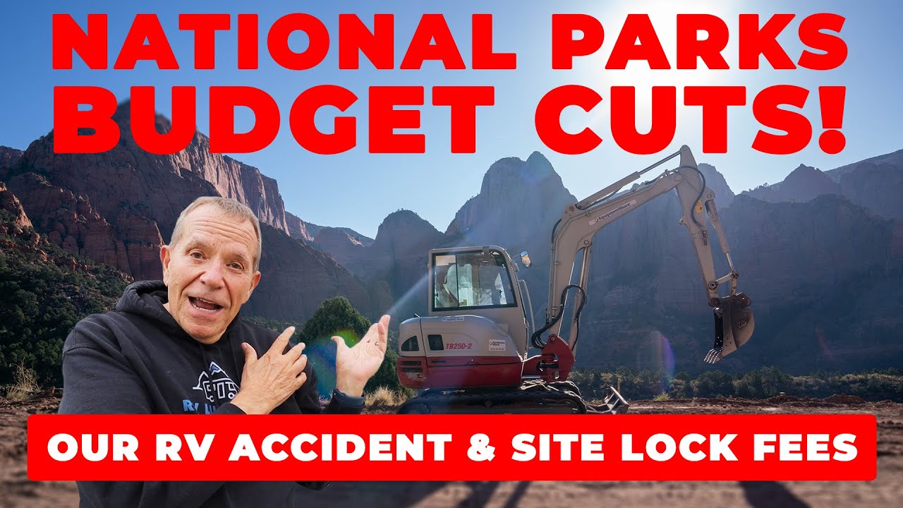 National Parks Facing MASSIVE Cuts | Campground LOCK FEE RIPOFFS | Our Terrifying Road Incident