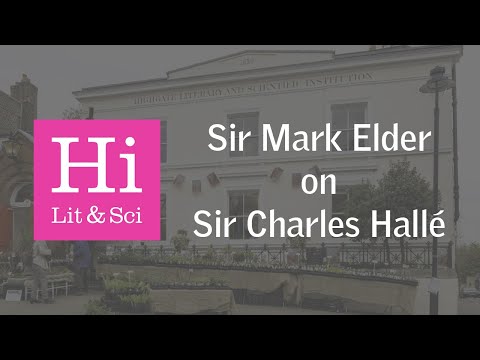 The Halle - Sir Mark Elder, Hallé - A Man and An Orchestra