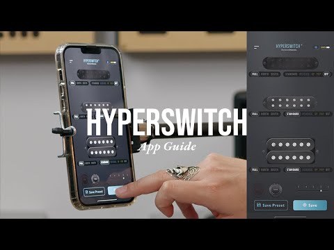 Seymour Duncan HyperSwitch Video Manual #4: HyperSwitch App Guide