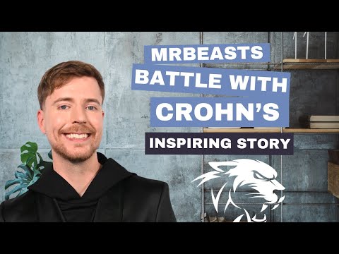 MrBeasts Battle With Crohn's Disease and How He Can Change Everything