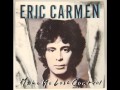 Eric Carmen - Make Me Lose Control 