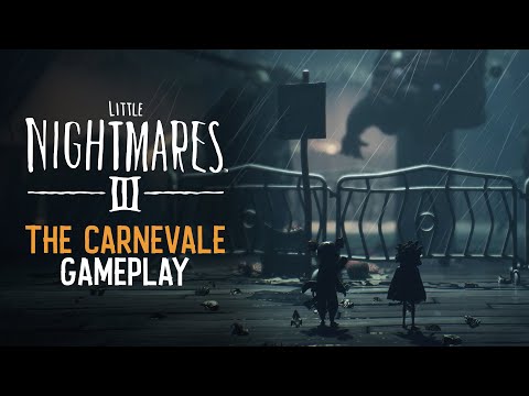 Little Nightmares III | The Carnevale | 10-minute Gameplay Walkthrough