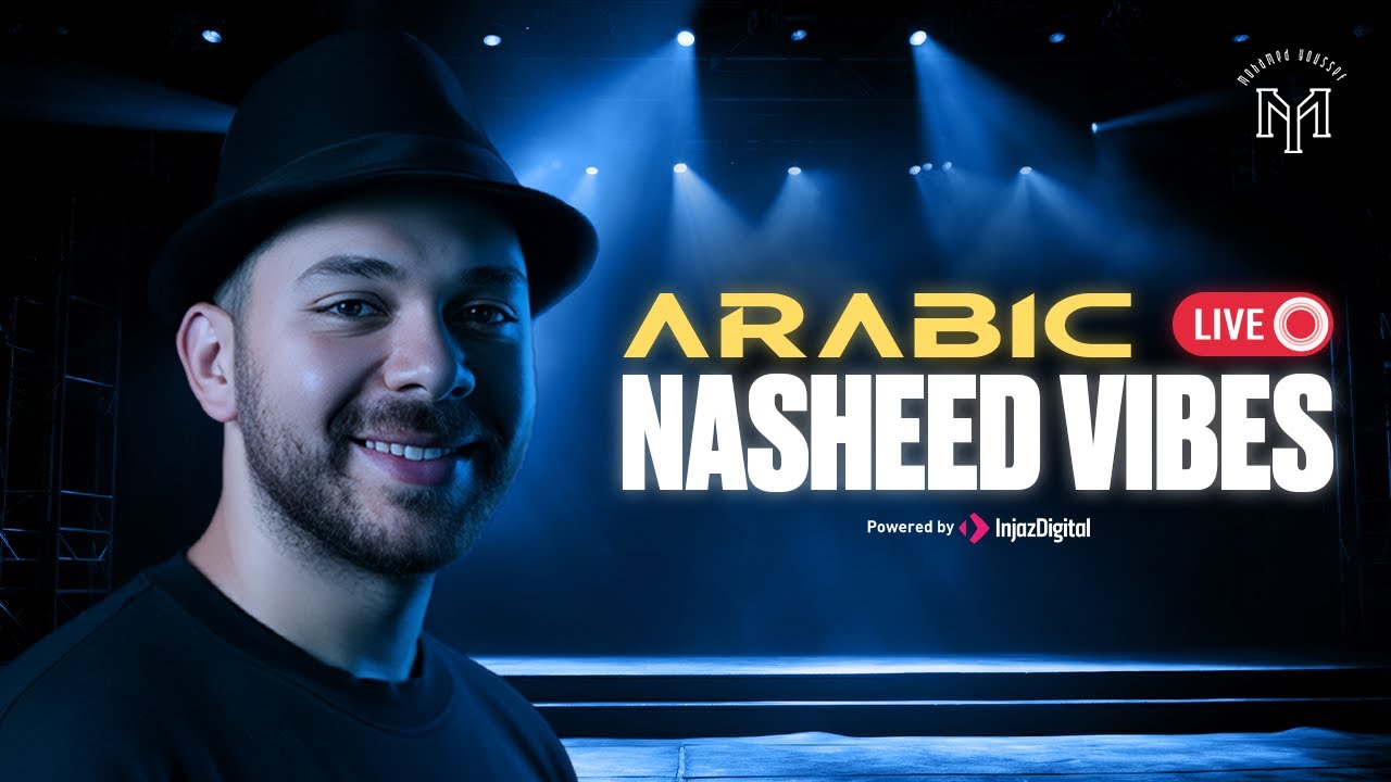 Arabic Nasheed Vibes Playlist | Mohamed Youssef | Livestream