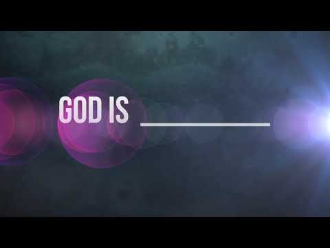 God Is ______ video poster