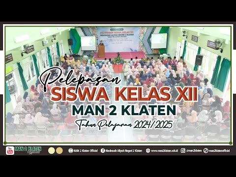 PARENTING & PELEPASAN SISWA KELAS XII || MAN 2 KLATEN