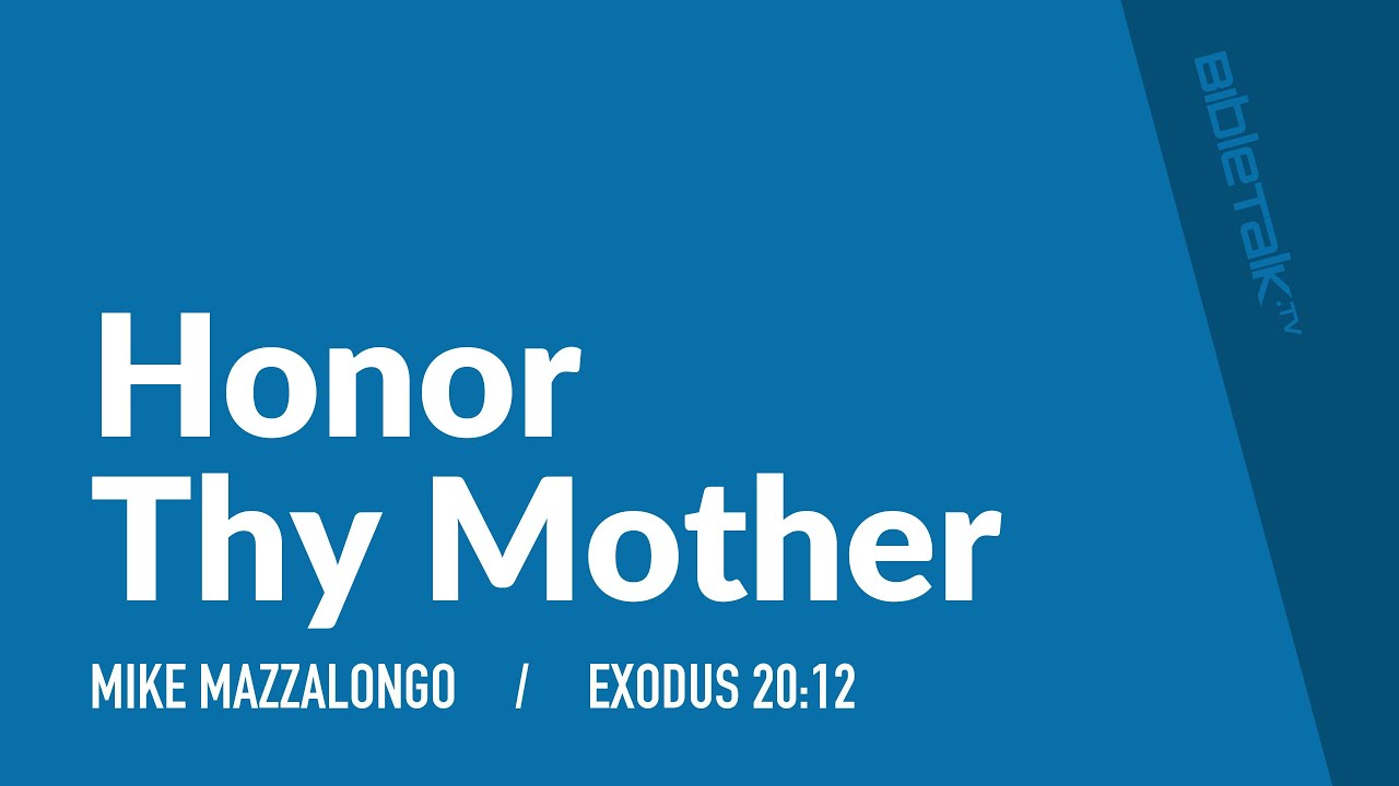 Honor Thy Mother