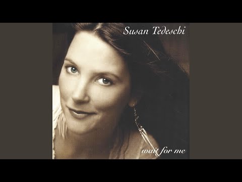 Wait for Me - Susan Tedeschi