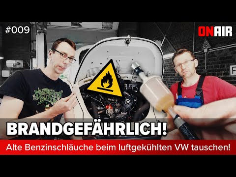 ON AIR - Brandgefährlich!  -  Benzinschläuche beim VW Käfer tauschen -  Folge 009