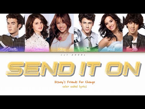 SEND IT ON - Disney's Friends For Change | Color Coded Lyrics (ENG)