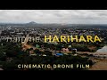 Namma HARIHARA My Hometown A Cinematic Drone Film LRaj Creations