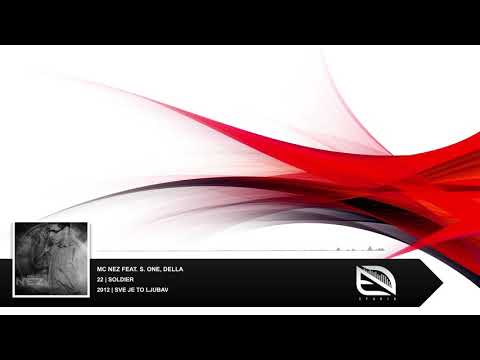MC NEZ Feat. S. One, Della - Soldier