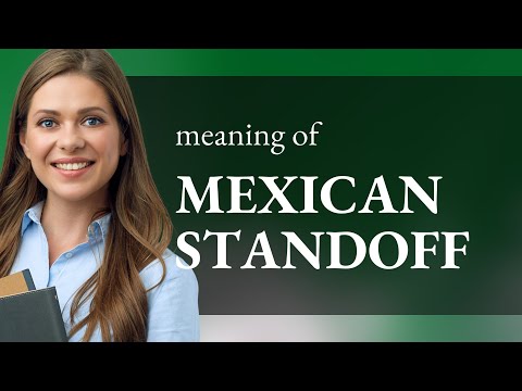 Understanding "Mexican Standoff": A Phrase Explained