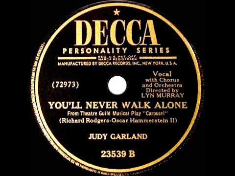 1945 Judy Garland - You’ll Never Walk Alone