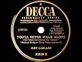 1945 Judy Garland - You’ll Never Walk Alone