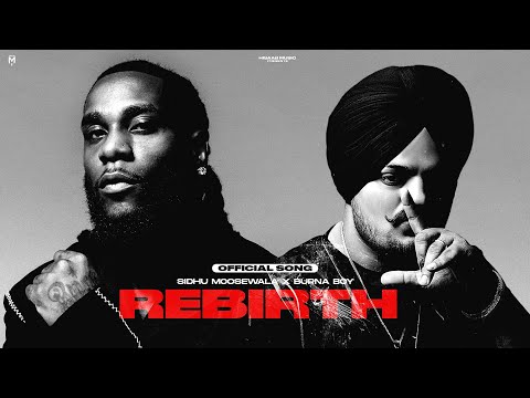 Sidhu Moose Wala X Burna Boy - Rebirth (OFFICIAL SONG)  | Latest New Punjabi Songs 2025