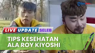 Sempat Divonis Hidup Tinggal 2 Tahun, Roy Kiyoshi Bagi Tips Kembali Sehat dari Pembengkakan Jantung