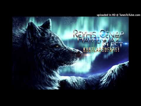 Reyhis&Cenap&Harfendaz ft. Elest - Kurtlar Sofrası