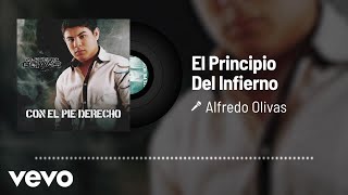 Alfredo Olivas - El Principio Del Infierno (Audio)