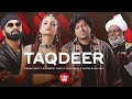 Taqdeer - Donn Bhat, Rashmeet Kaur, Prabh Deep, Sakur Khan (Full Song)