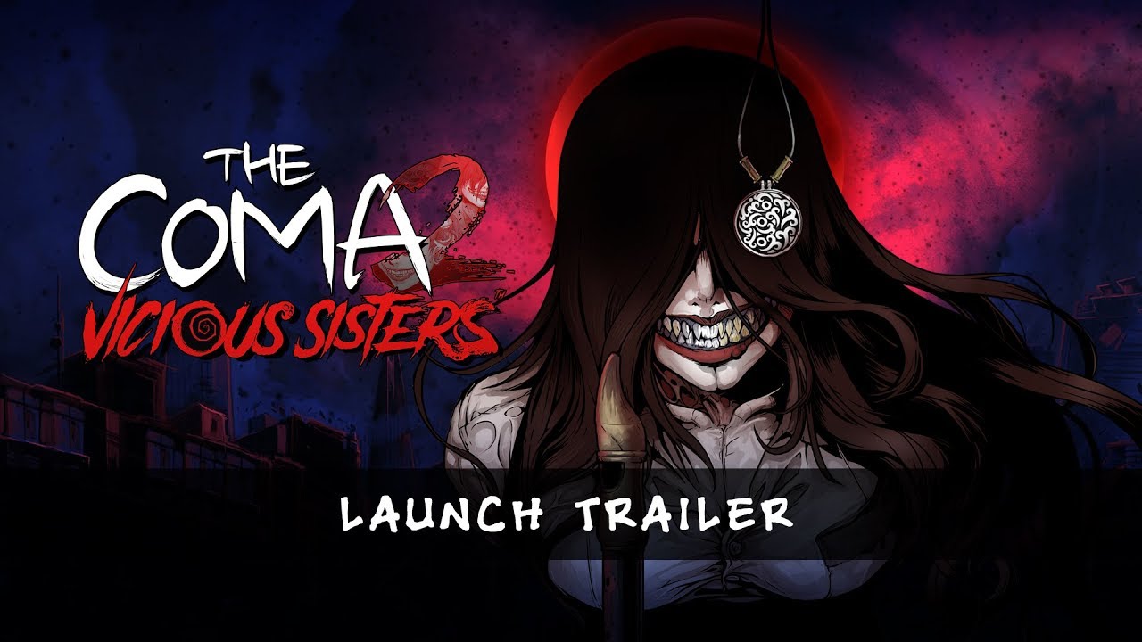 The Coma 2: Vicious Sisters - Early Access Launch Trailer - YouTube