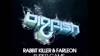 Rabbit Killer & Farleon - Super Game (Original Mix) HD