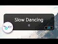 Slow Dancing - 뷔 (KY.99295) / KY KARAOKE