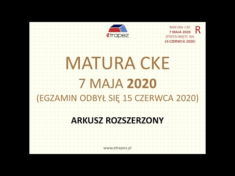 Matura MAJ 2020 matematyka poziom ROZSZERZONY - rozwiązania krok po kroku