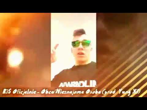 RiS Oficjalnie ft. Krecik Obca/Nieznajoma Osoba . Yung XI