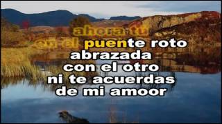 ANTONIO AGUILAR - EL PUENTE ROTO - KARAOKE