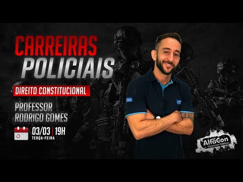Aula de Direito Constitucional para Carreiras Policiais - Prof. Rodrigo Gomes - AO VIVO - AlfaCon