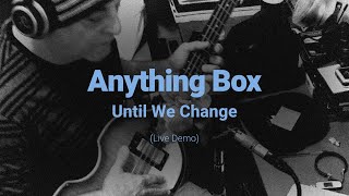 Anything Box //:\  live demo Until we change with open-edition #MixTape on #Tezos NFT AUDIO