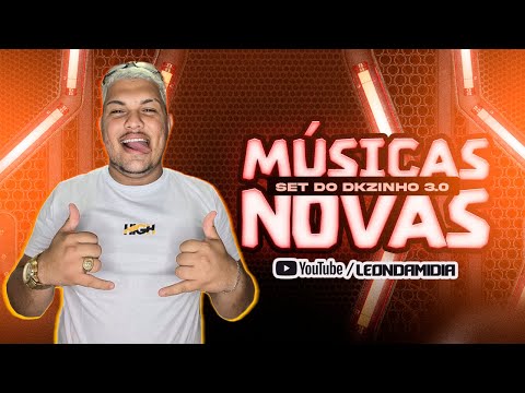 DK PANCADÃO - SET DO DKZINHO 3.0 - MÚSICAS NOVAS PRA PAREDÃO