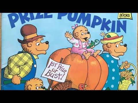 The Prize Pumpkin / Berenstain Bears Read Aloud