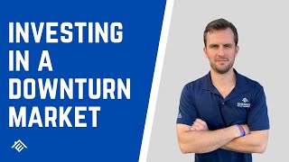 Investing in a Downturn Market