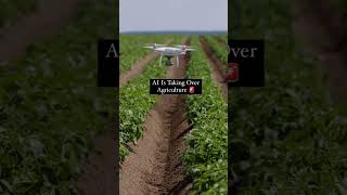 AI Development is taking over #agriculture @Shorts #shorts