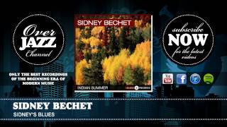 Sidney Bechet - Sidney's Blues (1940)