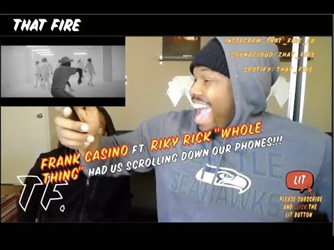 Frank Casino x Riky Rick - Whole Thing (Official Music Video)(Thatfire Reaction)