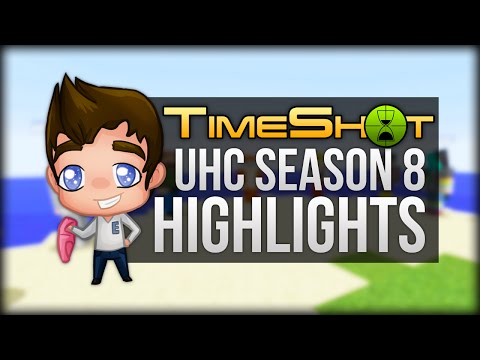 TimeShot UHC - Season 8 - HIGHLIGHTS/MONTAGE
