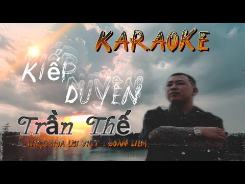 Karaoke / Kiếp Duyên Trần Thế /Đoàn Liêm OFFICAL