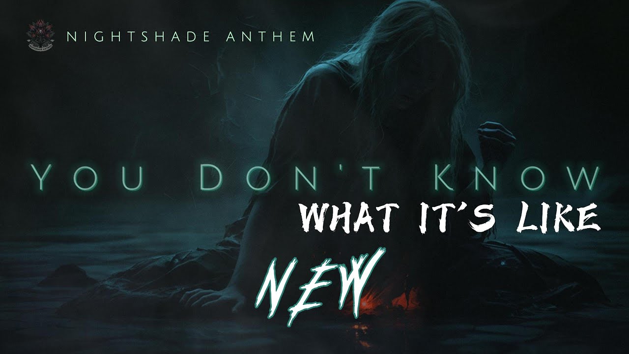 Nightshade Anthem - You Don't Know