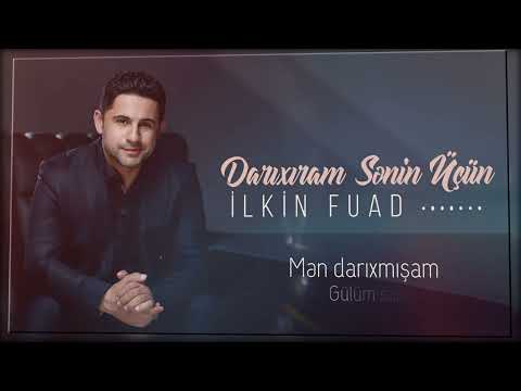 Ilkin Fuad - Darixiram Senin Ucun  2025 (Official Audio )