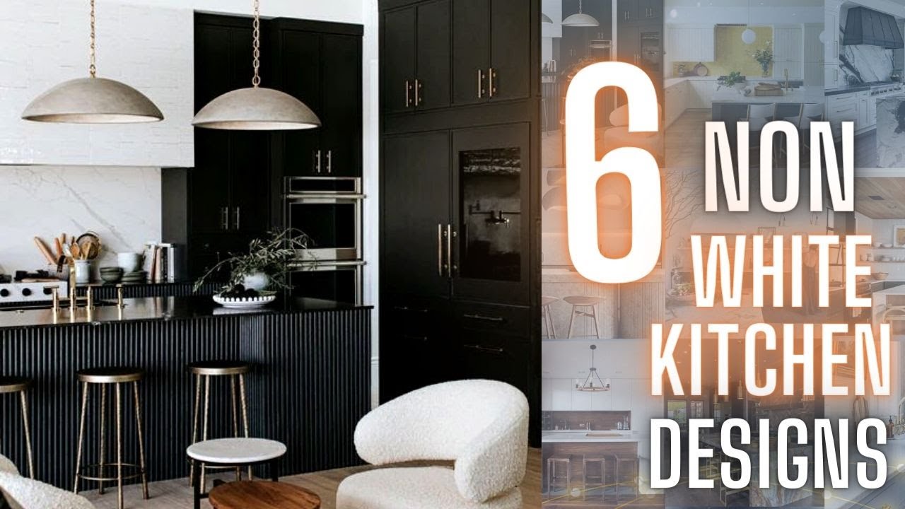 6 White Kitchen Alternative Ideas | Trending Non-White Kitchen Designs | Kitchen Ideas For New House