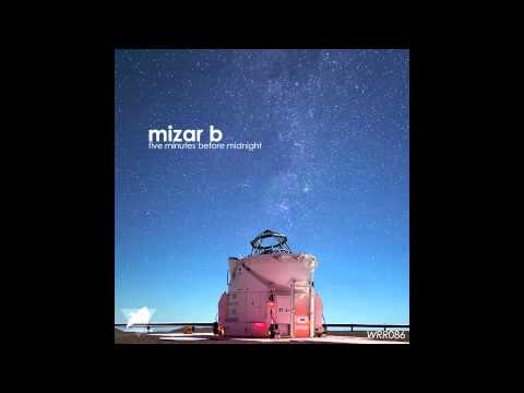 Mizar B - Five Minutes Before Midnight (Original Mix) [WRR086]