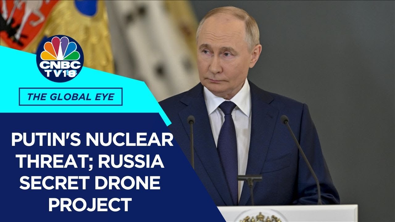 Putin Issues Nuclear Threat To The West; Russia Reportedly Sets Up Secret Drone Project In China