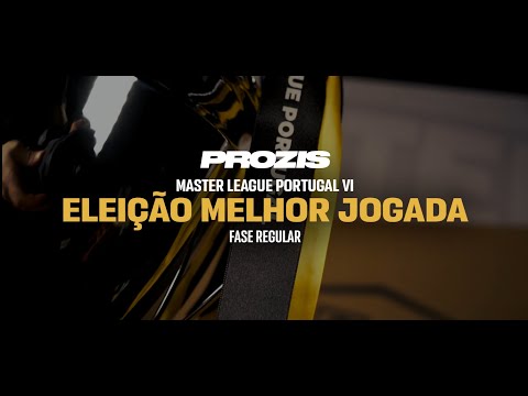MLP VI - PROZIS Melhor Jogada Fase Regular