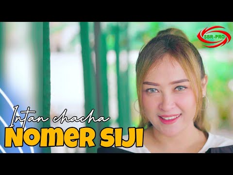 INTAN CHACHA - NOMER SIJI