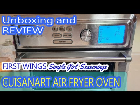 Unboxing my new Cuisinart Air Fryer Oven TOA-65 | Review Simple girl Seasonings | Making wings